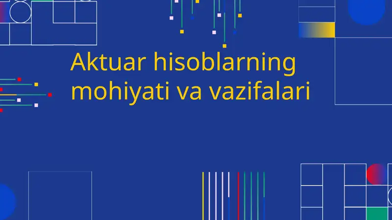 Aktuar hisoblarning mohiyati va vazifalari