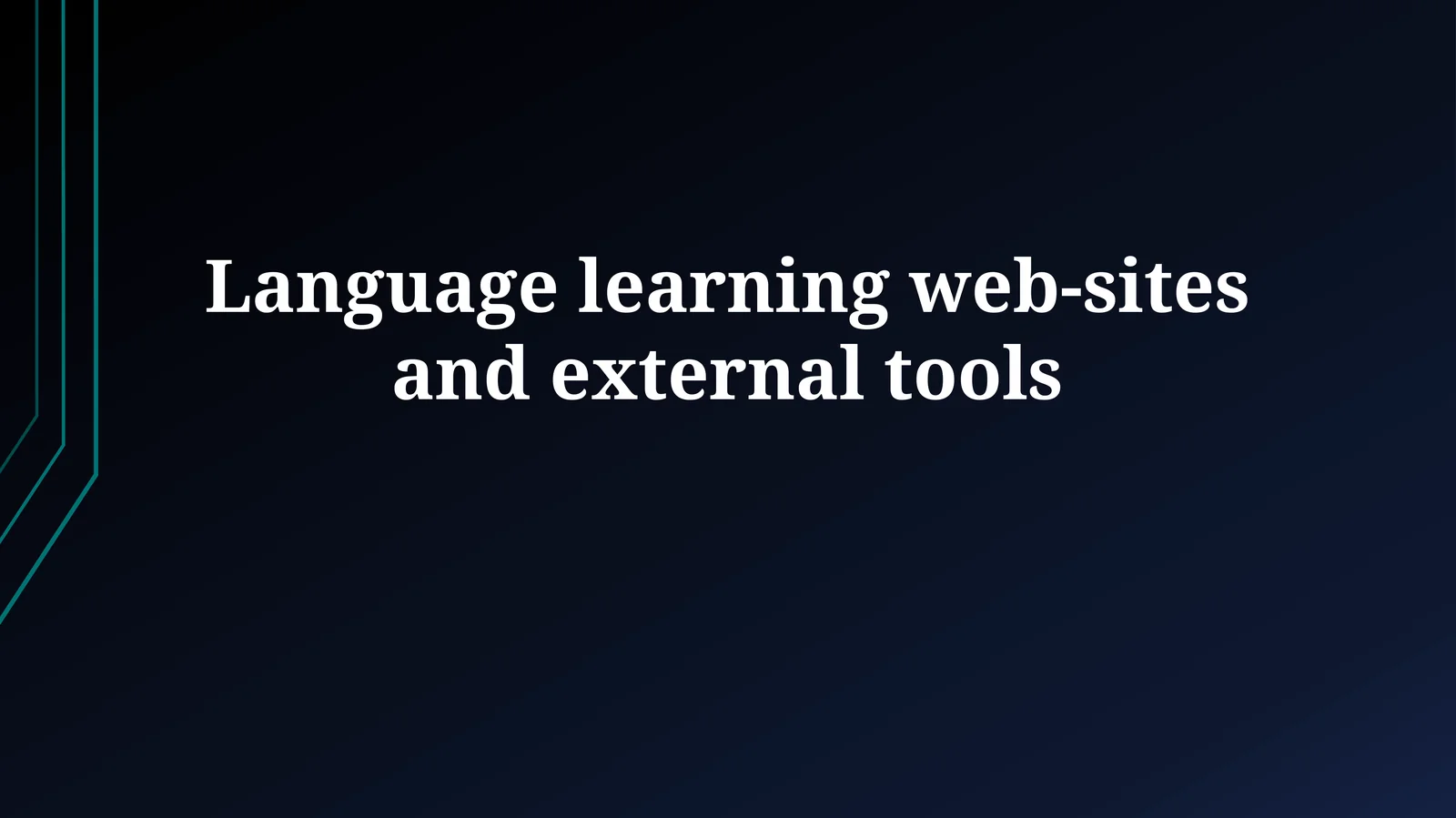 Language Learning Web-sites and External Tools