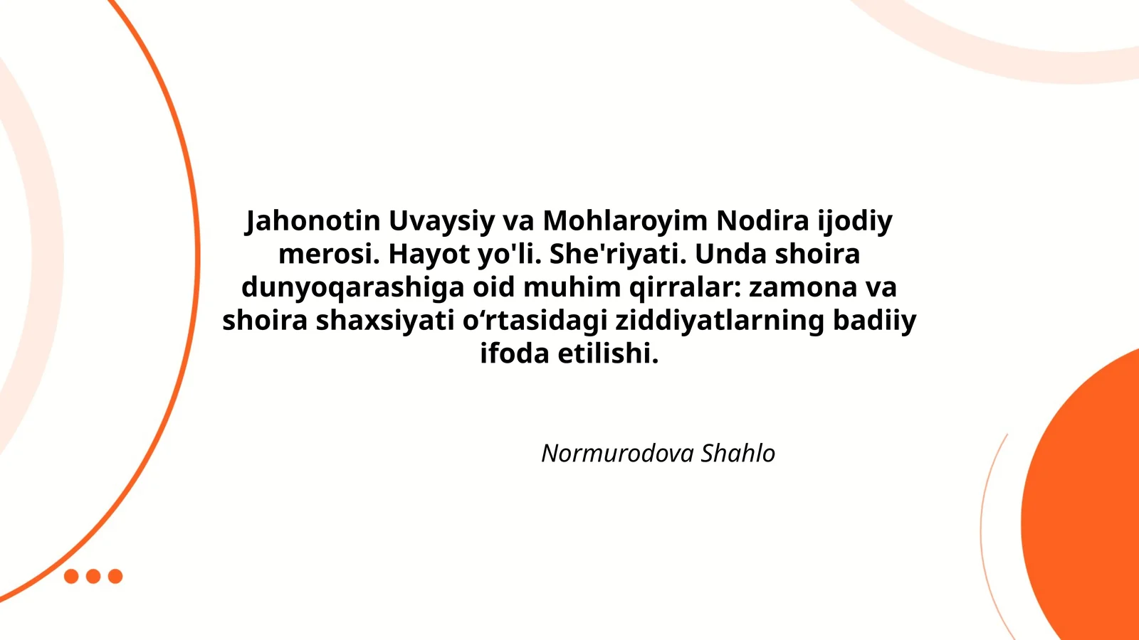 Jahonotin Uvaysiy va Mohlaroyim Nodira ijodiy merosi