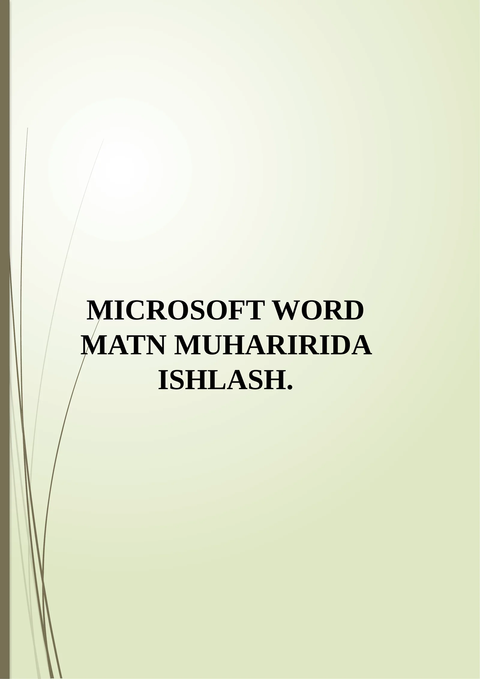 Microsoft WORDMATN MUHARIRIDA ISHLASH