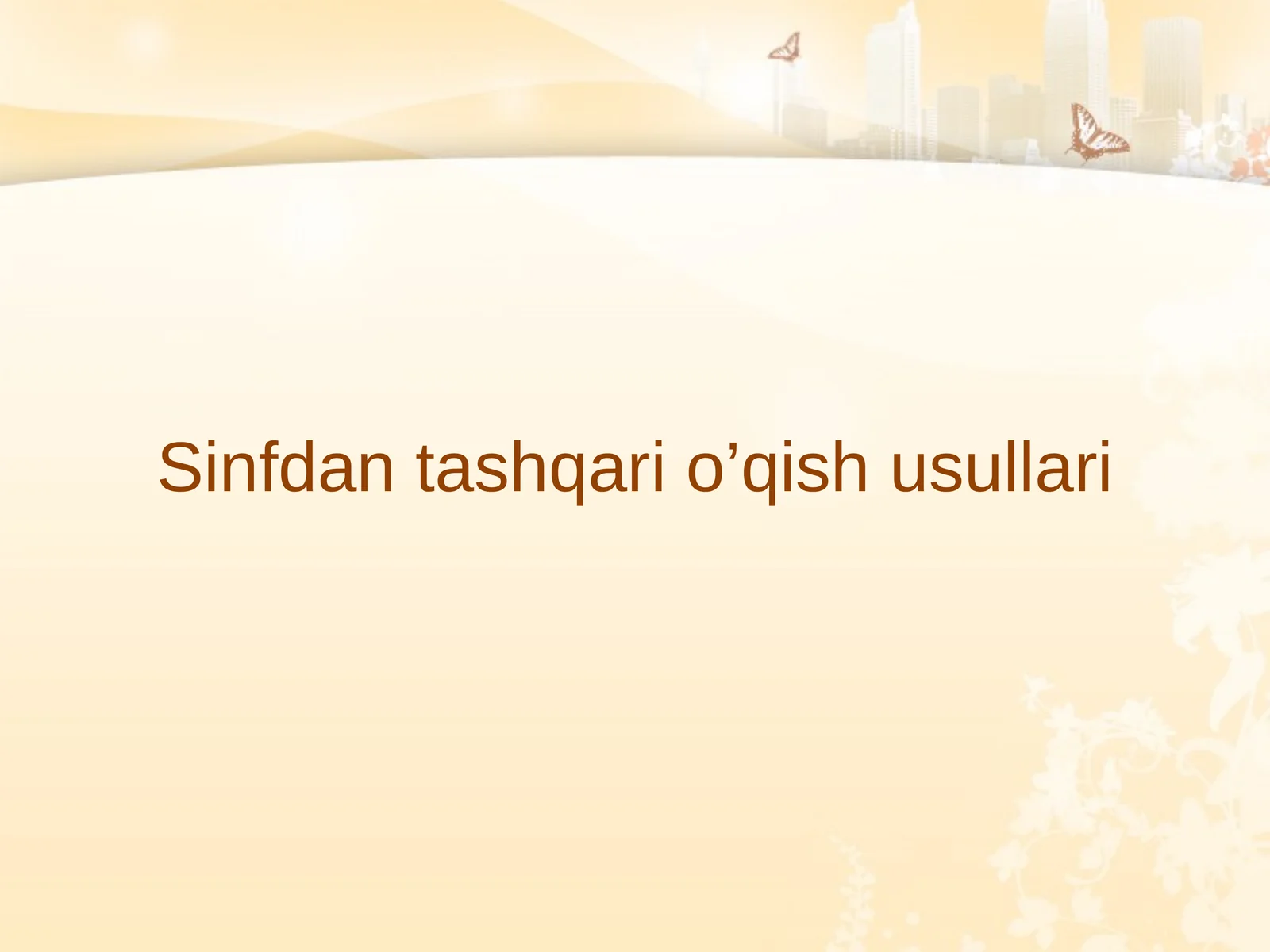 Sinfdan tashqari o’qish usullari