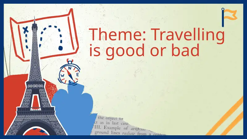 Travelling is good or bad