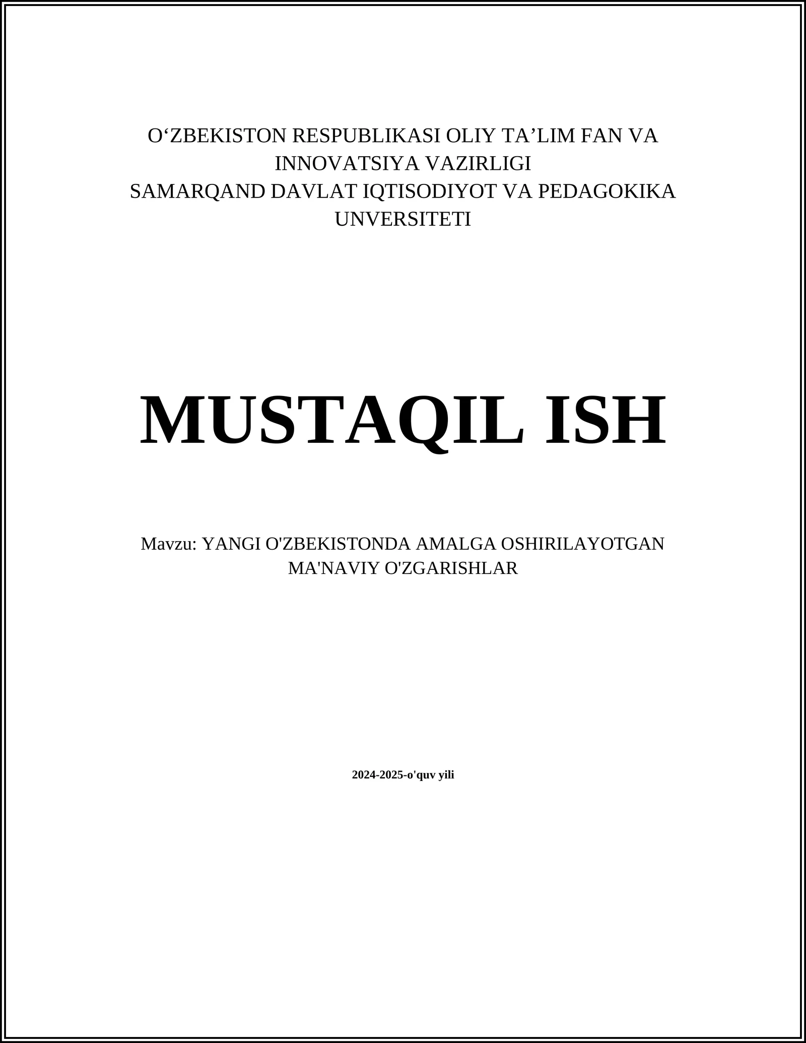 YANGI O'ZBEKISTONDA AMALGA OSHIRILAYOTGAN MA'NAVIY O'ZGARISHLAR