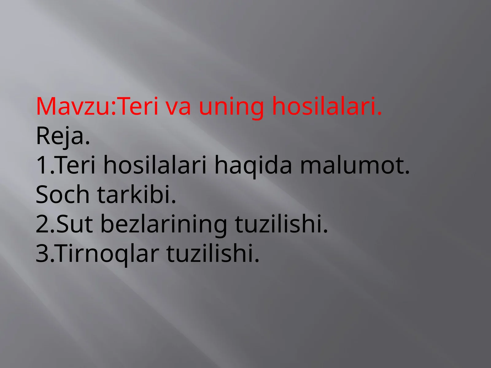 Teri va uning hosilalari