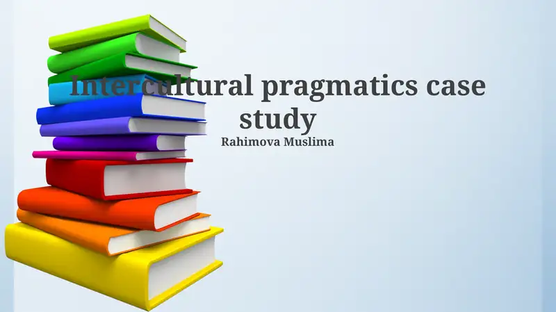 Intercultural pragmatics case study