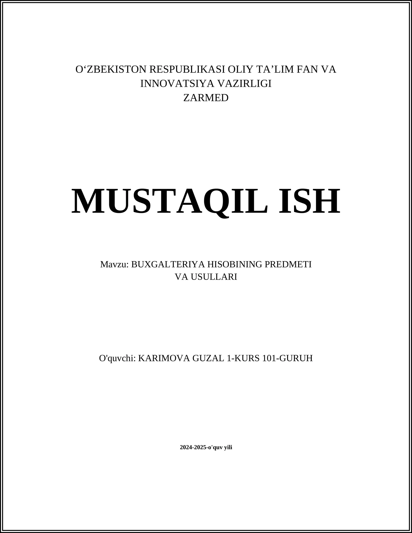 BUXGALTERIYA HISOBINING PREDMETI VA USULLARI