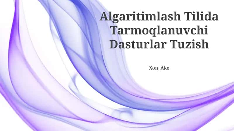 Algaritimlash Tilida Tarmoqlanuvchi Dasturlar Tuzish