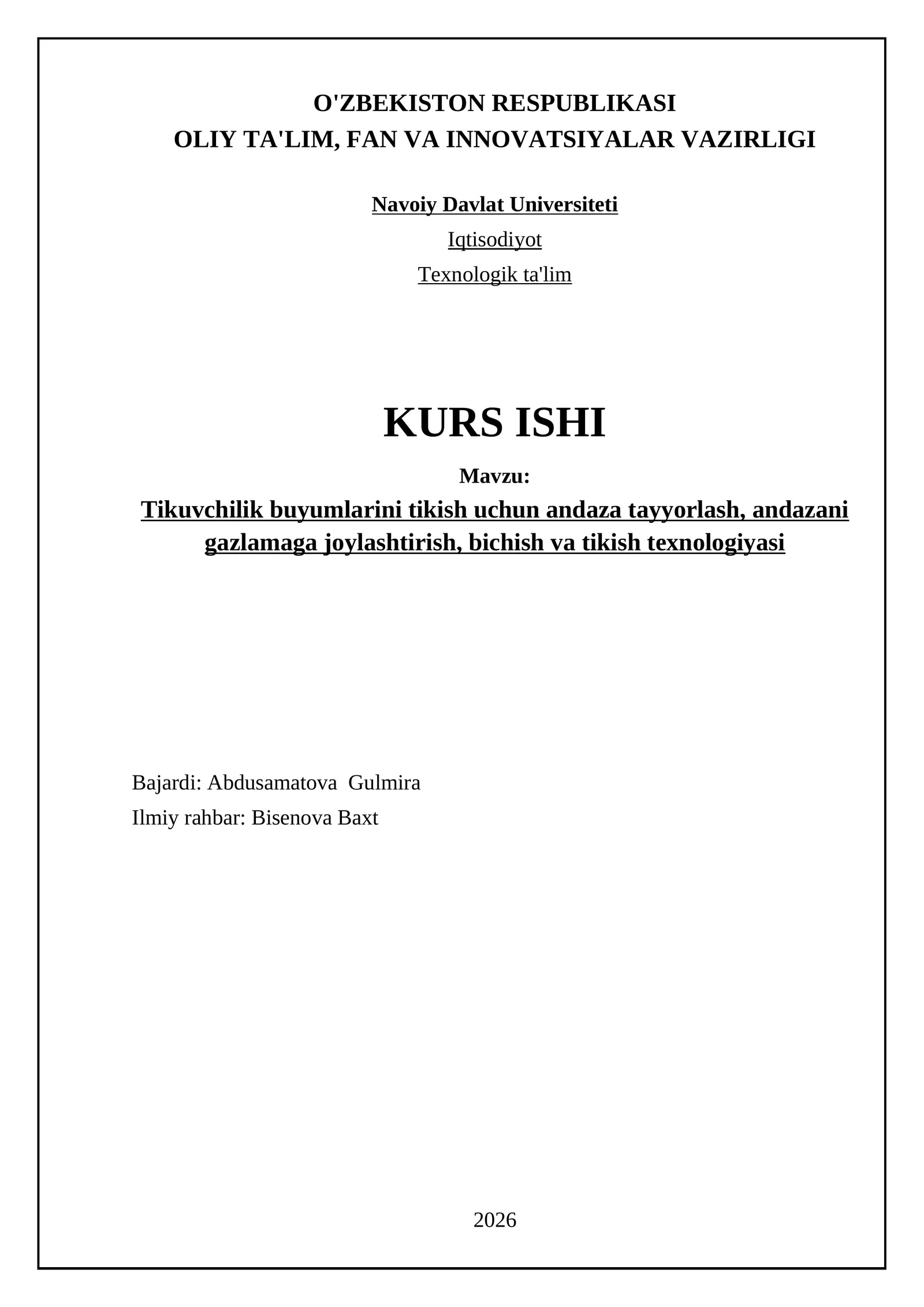 Tikuvchilik buyumlarini tikish uchun andaza tayyorlash, andazani gazlamaga joylashtirish, bichish va tikish texnologiyasi