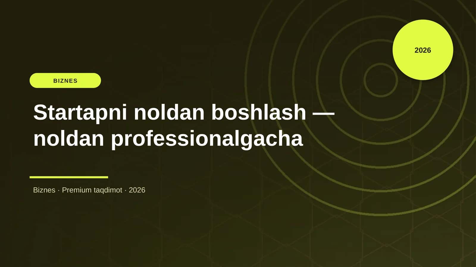 Startapni noldan boshlash — noldan professionalgacha
