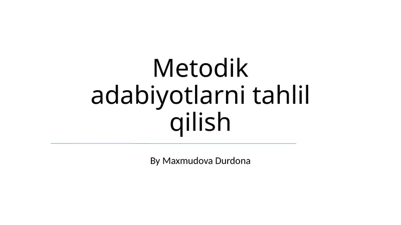 Metodik adabiyotlarni tahlil qilish