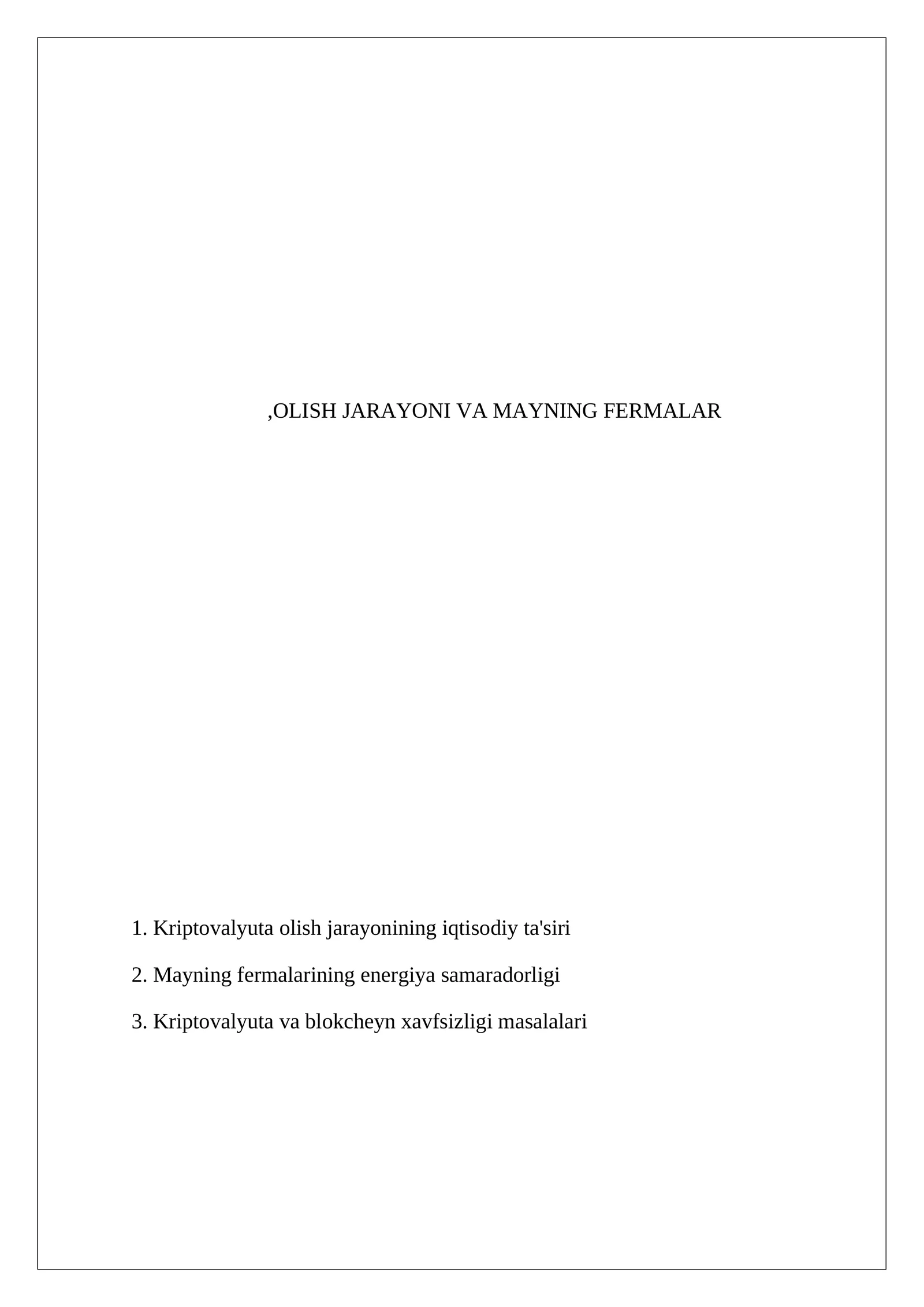 OLISH JARAYONI VA MAYNING FERMALAR