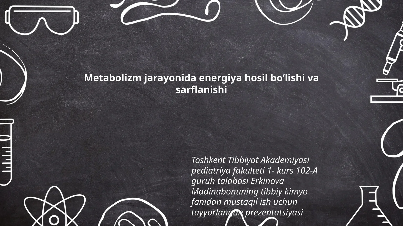 Metabolizm jarayonida energiya hosil boʻlishi va sarflanishi
