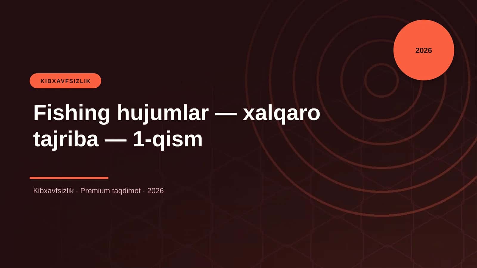 Fishing hujumlar — xalqaro tajriba — 1-qism