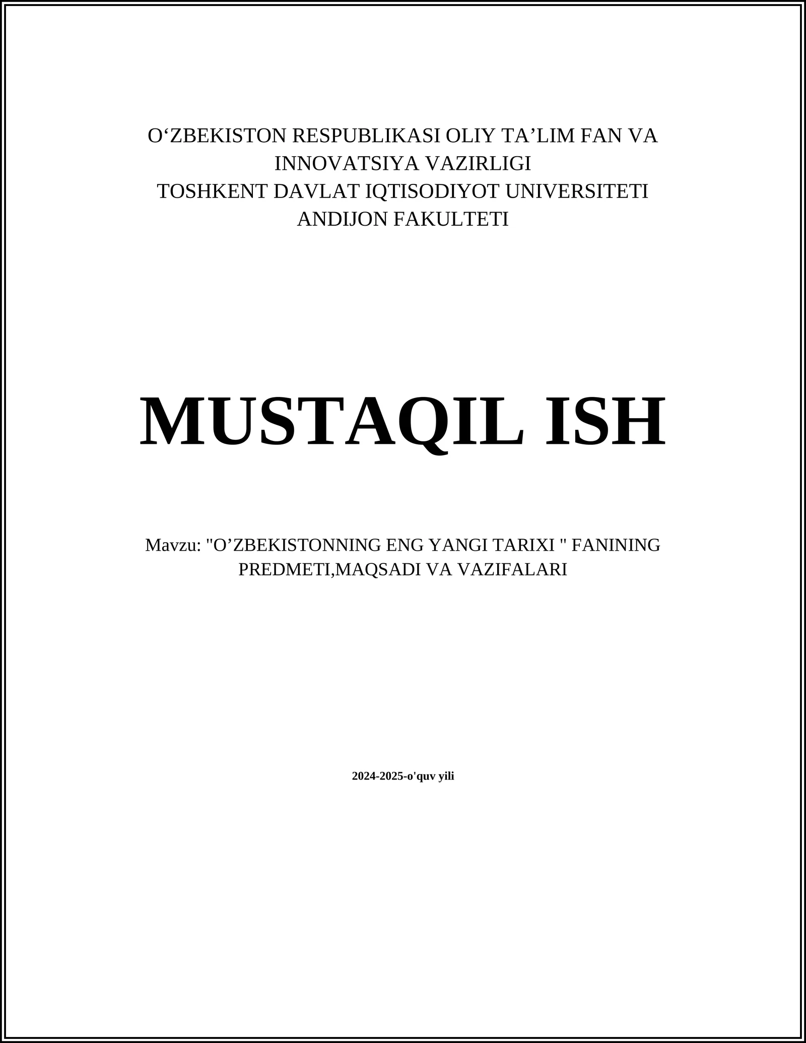 "O’ZBEKISTONNING ENG YANGI TARIXI " FANINING PREDMETI,MAQSADI VA VAZIFALARI