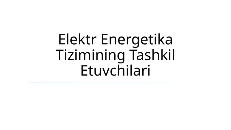 Elektr Energetika Tizimining Tashkil Etuvchilari