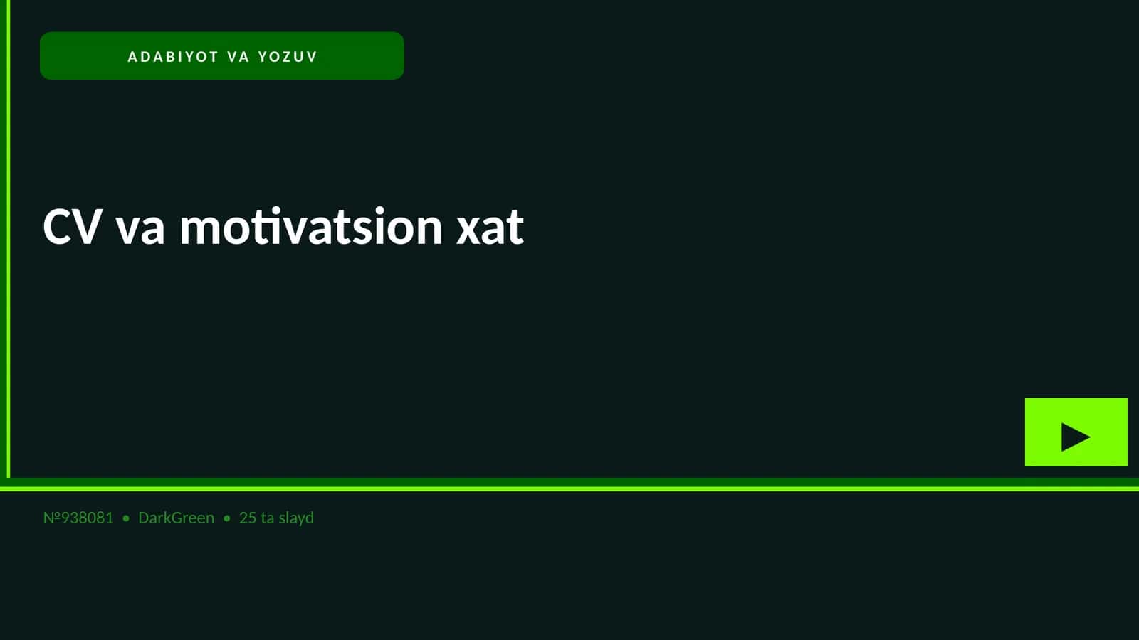 ADABIYOT VA YOZUV CV va motivatsion xat