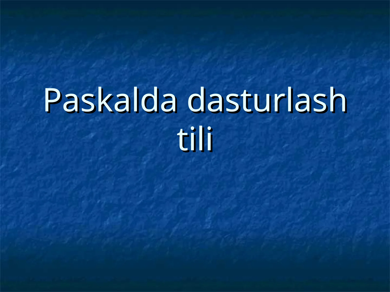 Turbo Paskal Muxitida Ishlash Asoslari
