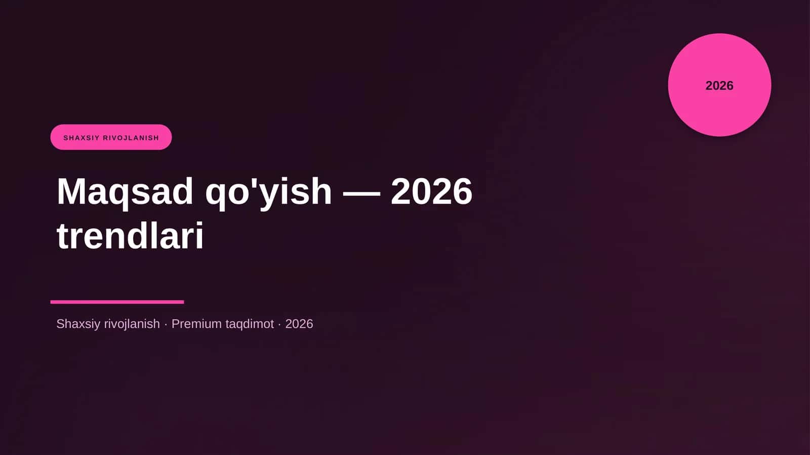 Maqsad qo'yish — 2026 trendlari