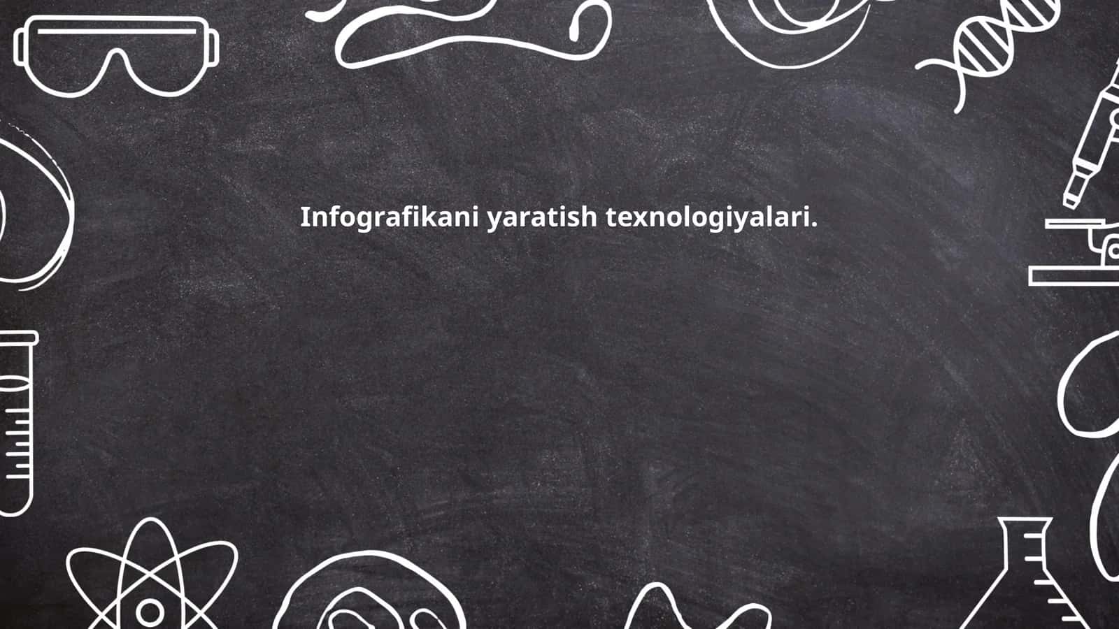 Infografikani yaratish texnologiyalari
