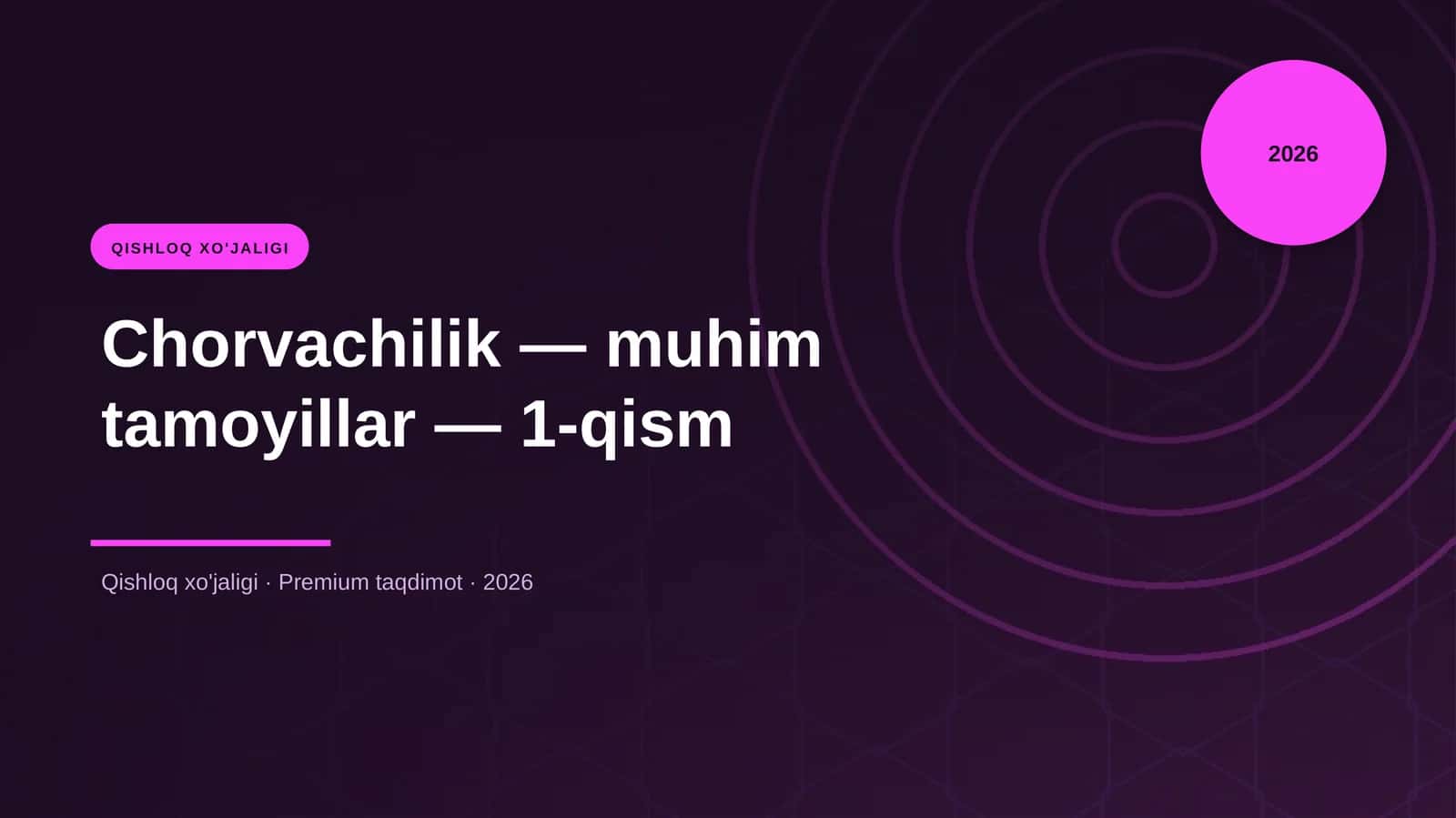 Chorvachilik — muhim tamoyillar — 1-qism