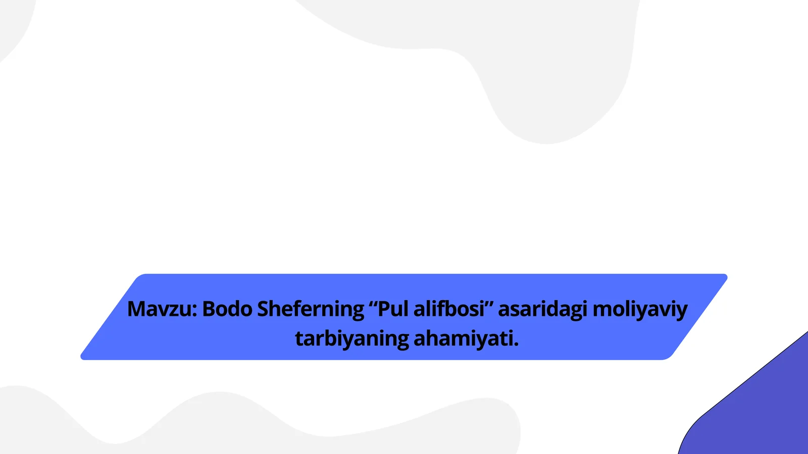 Bodo Sheferning “Pul alifbosi” asaridagi moliyaviy tarbiyaning ahamiyati