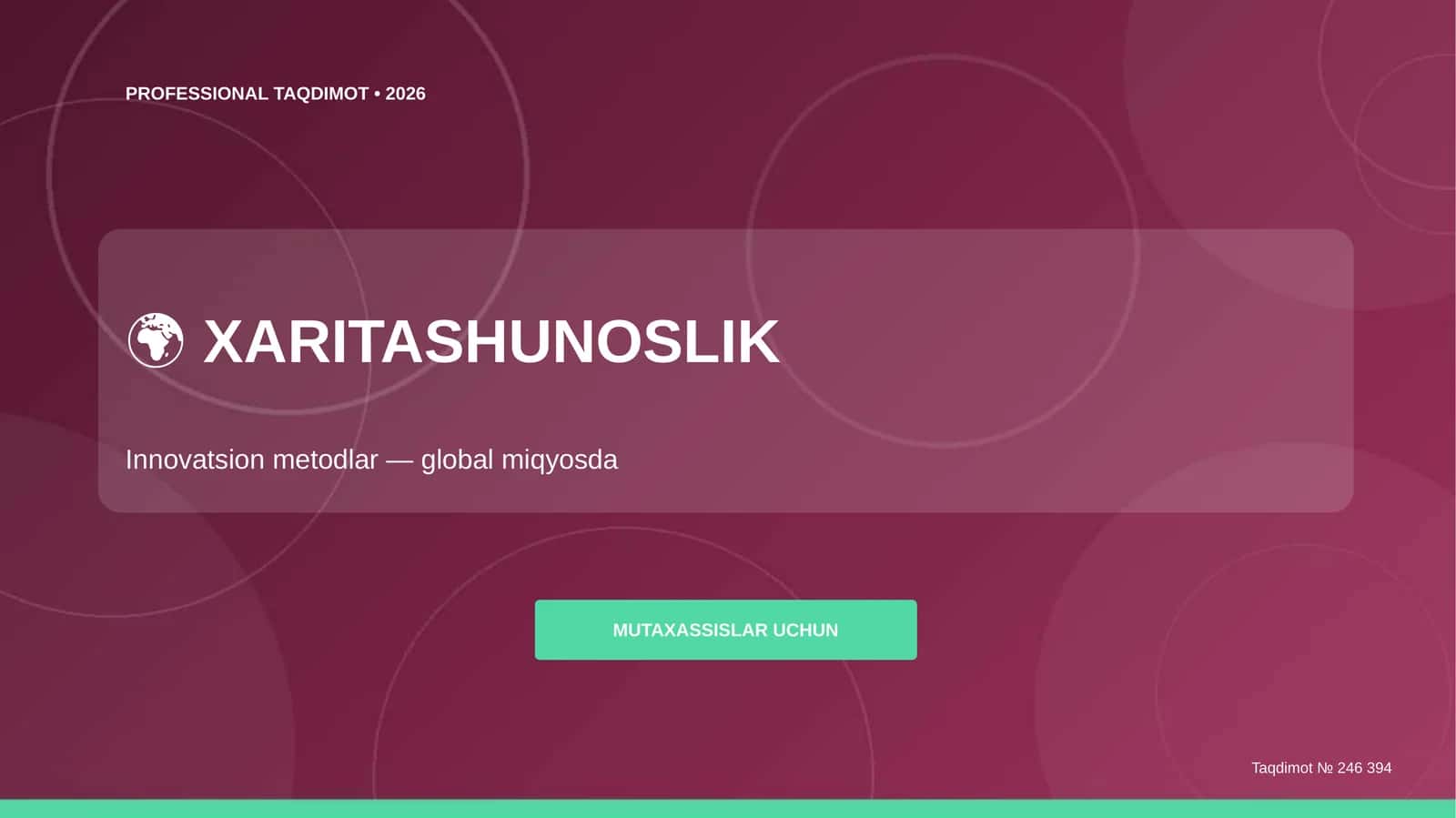 Xaritashunoslik: Innovatsion metodlar (global miqyosda) [mutaxassislar uchun]