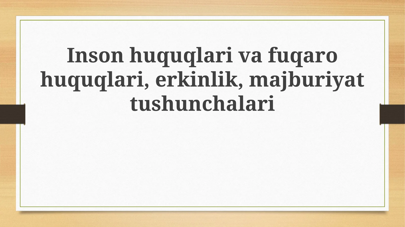 Inson huquqlari va fuqarolik huquqlari, erkinlik, majburiyat tushunchalari
