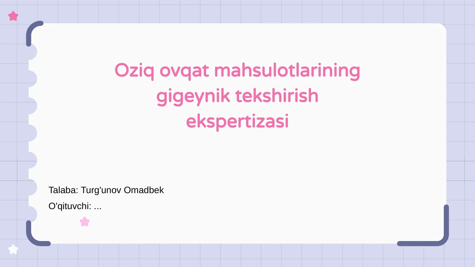 Oziq ovqat mahsulotlarining gigiyenik tekshirish ekspertizasi