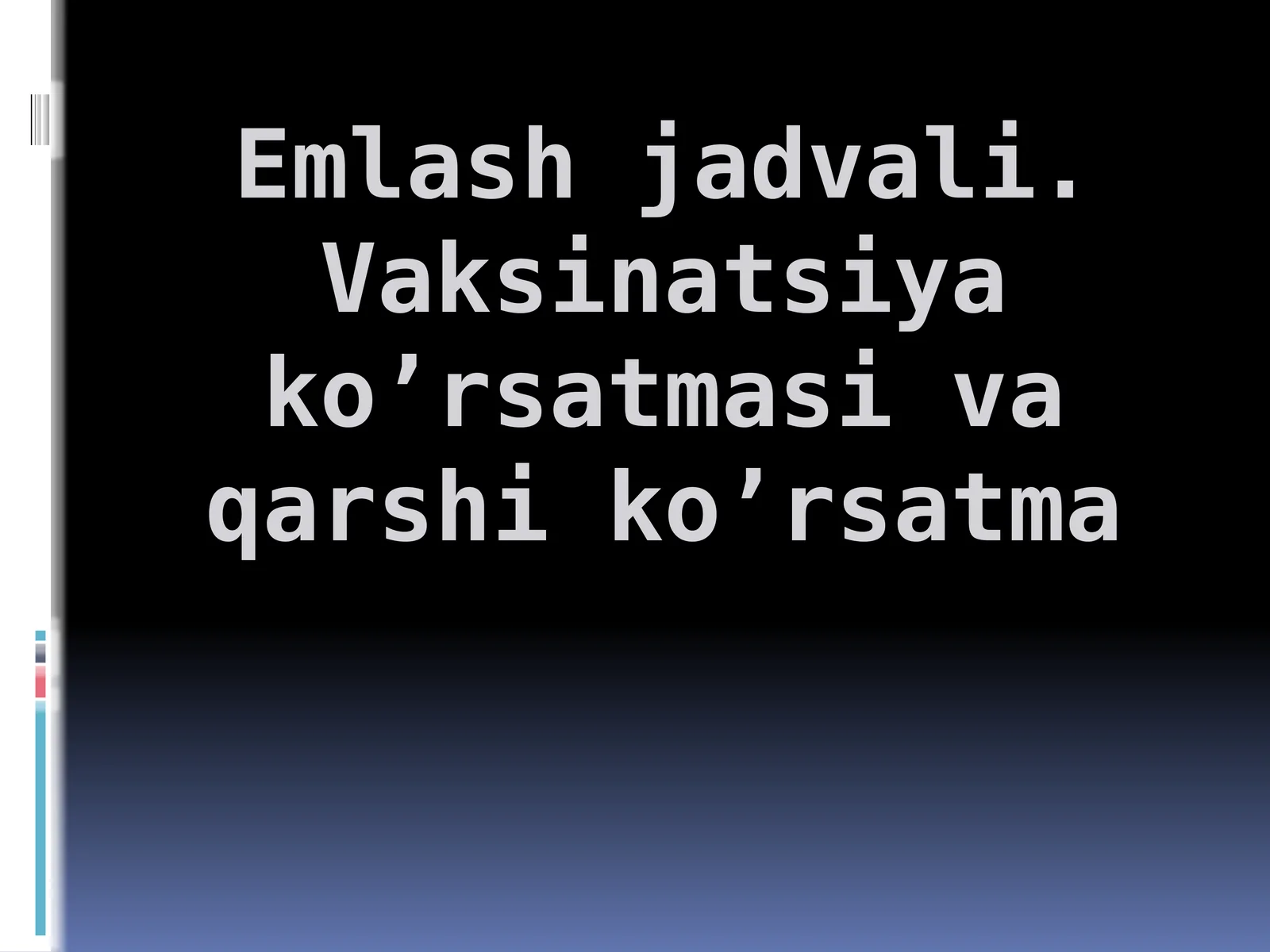 Profilaktik Emlash Jadvali