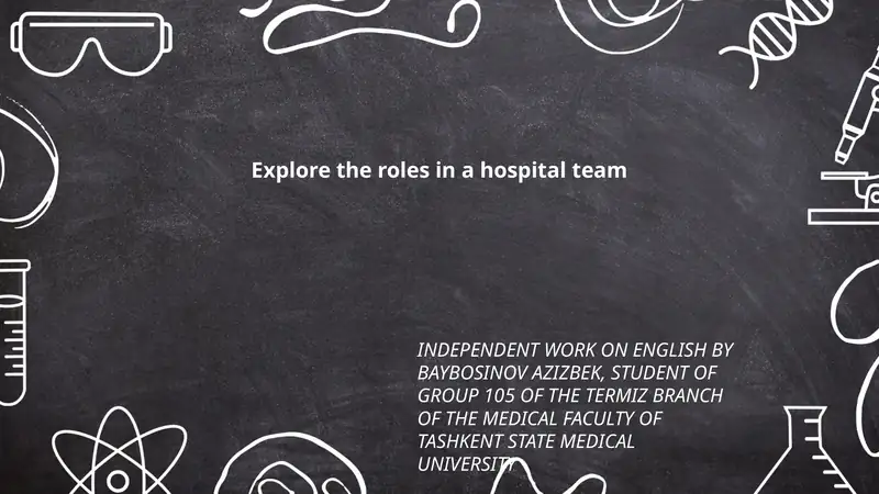 Explore the roles in a hospital team