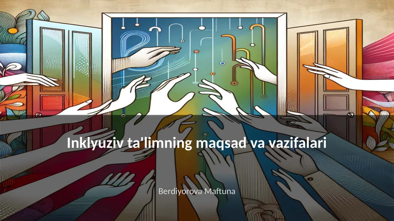 Inklyuziv ta'limning maqsad va vazifalari