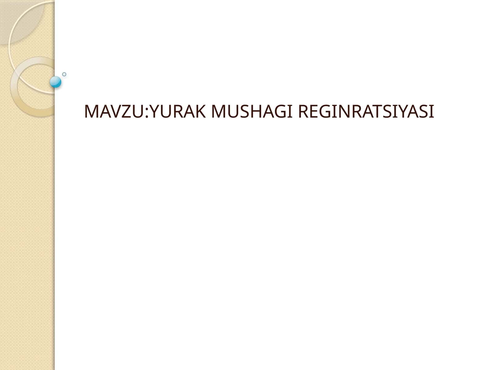 YURAK MUSHAGI REGINRATSIYASI