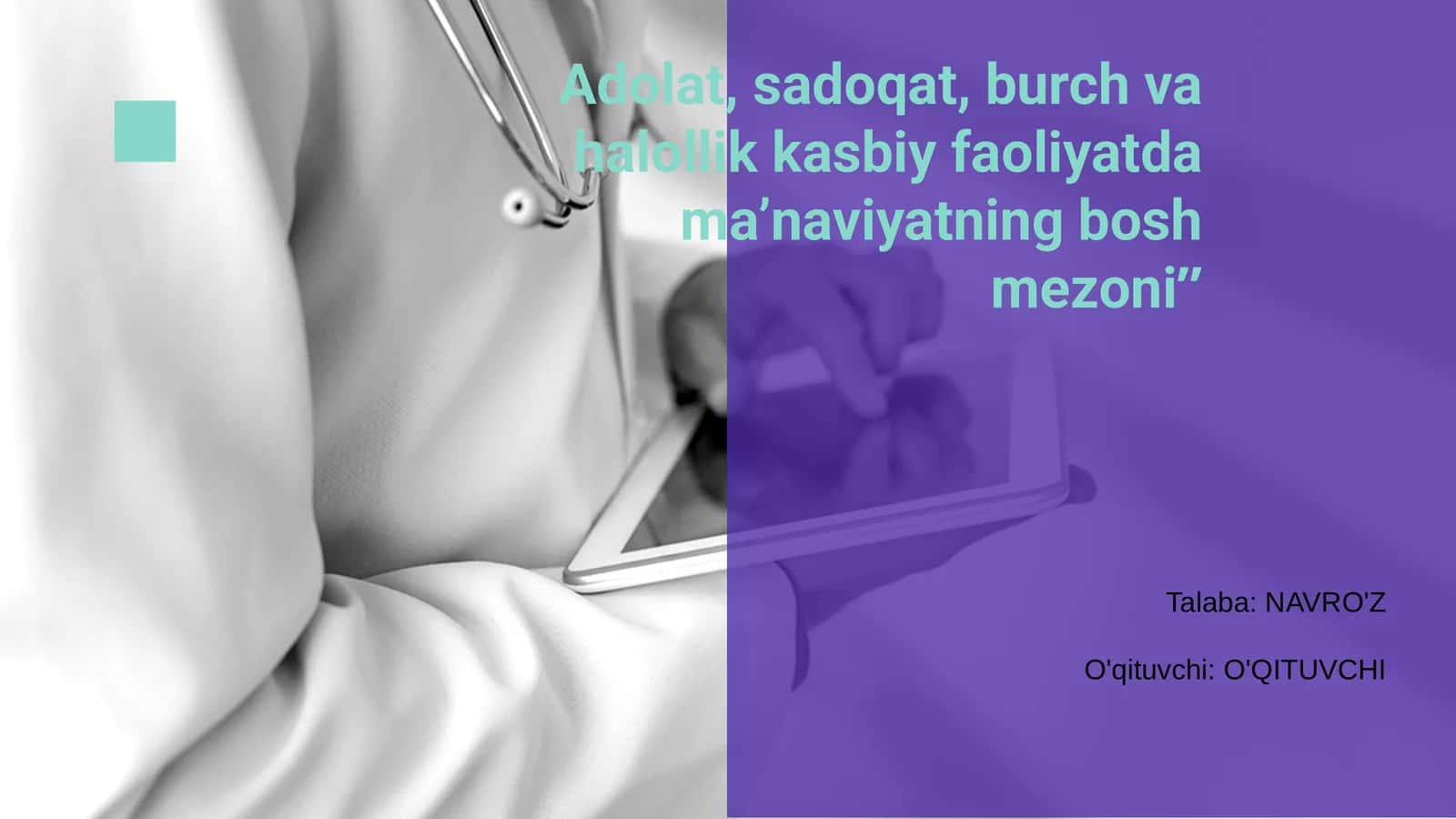 Adolat, sadoqat, burch va halollik kasbiy faoliyatda ma’naviyatning bosh mezoni