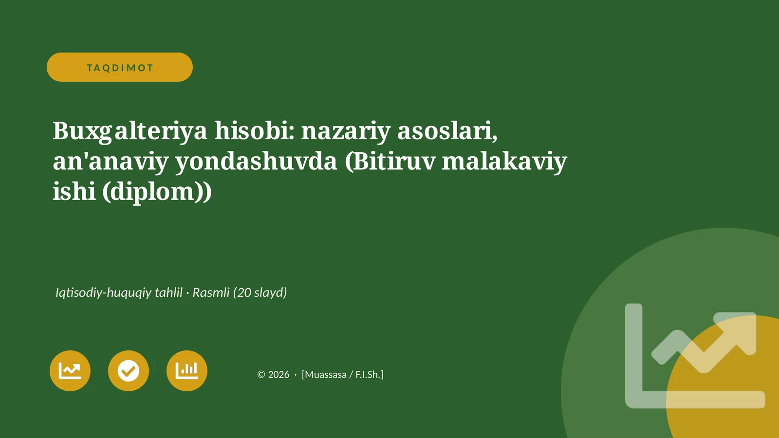 Buxgalteriya hisobi: nazariy asoslari, an'anaviy yondashuvda (Bitiruv malakaviy ishi (diplom))