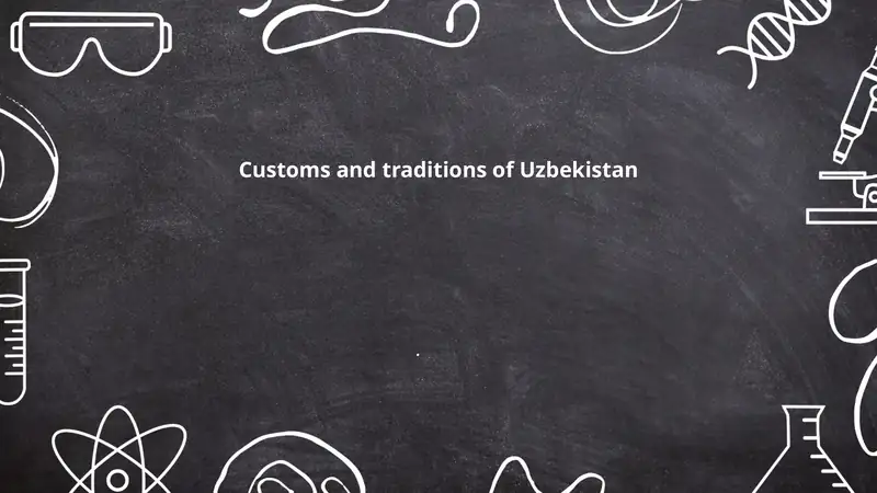 Customs and traditions of Uzbekistan