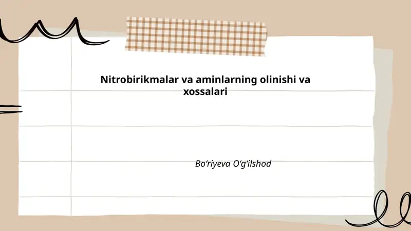 Nitrobirikmalar va aminlarning olinishi va xossalari