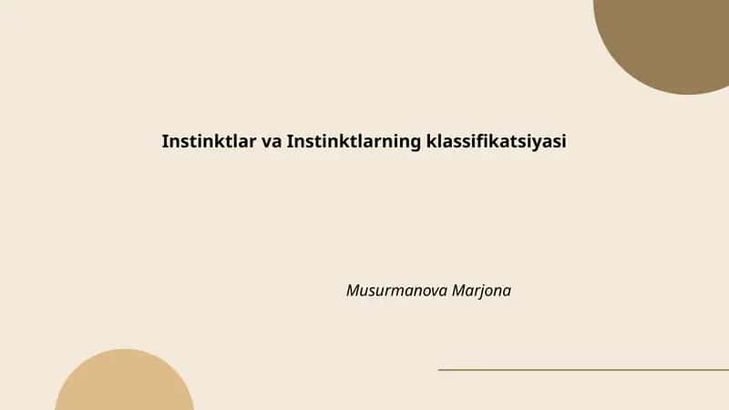 Instinktlar va Instinktlarning klassifikatsiyasi