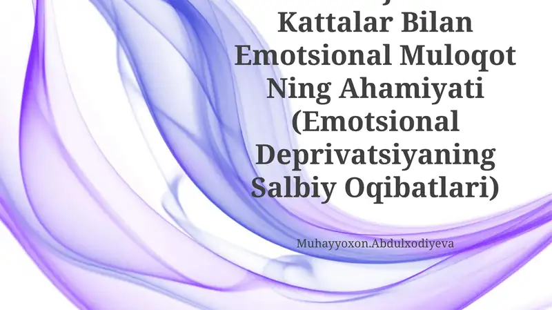 Psixik Rivojlanishida Kattalar Bilan Emotsional Muloqot