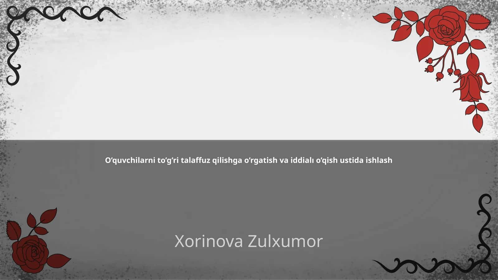 Talaffuz va O’qish Ustida Ishlash