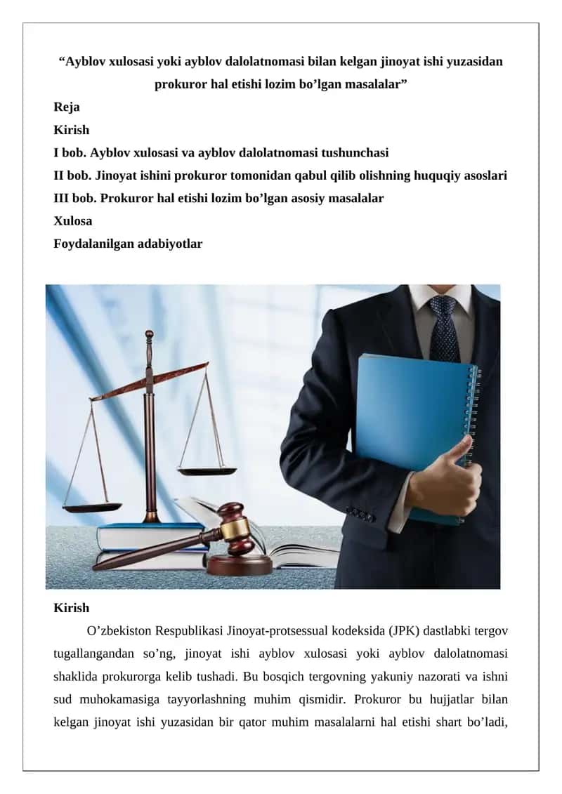 Ayblov xulosasi va ayblov dalolatnomasi bilan kelgan jinoyat ishi yuzasidan prokuror hal etishi lozim bo'lgan masalalar