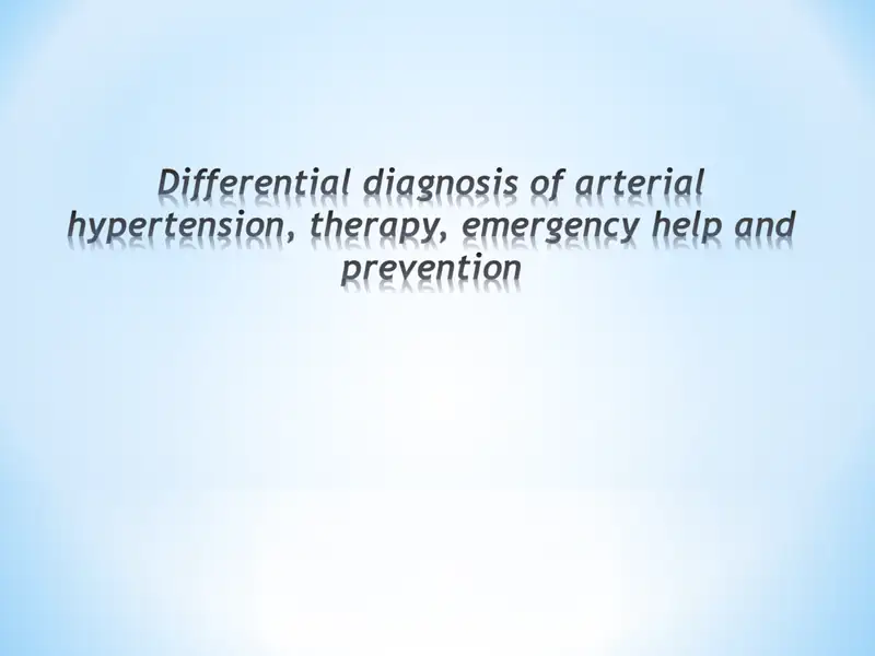 Differential diagnosis of arterial hypertension, therapy, emergency help and prevention