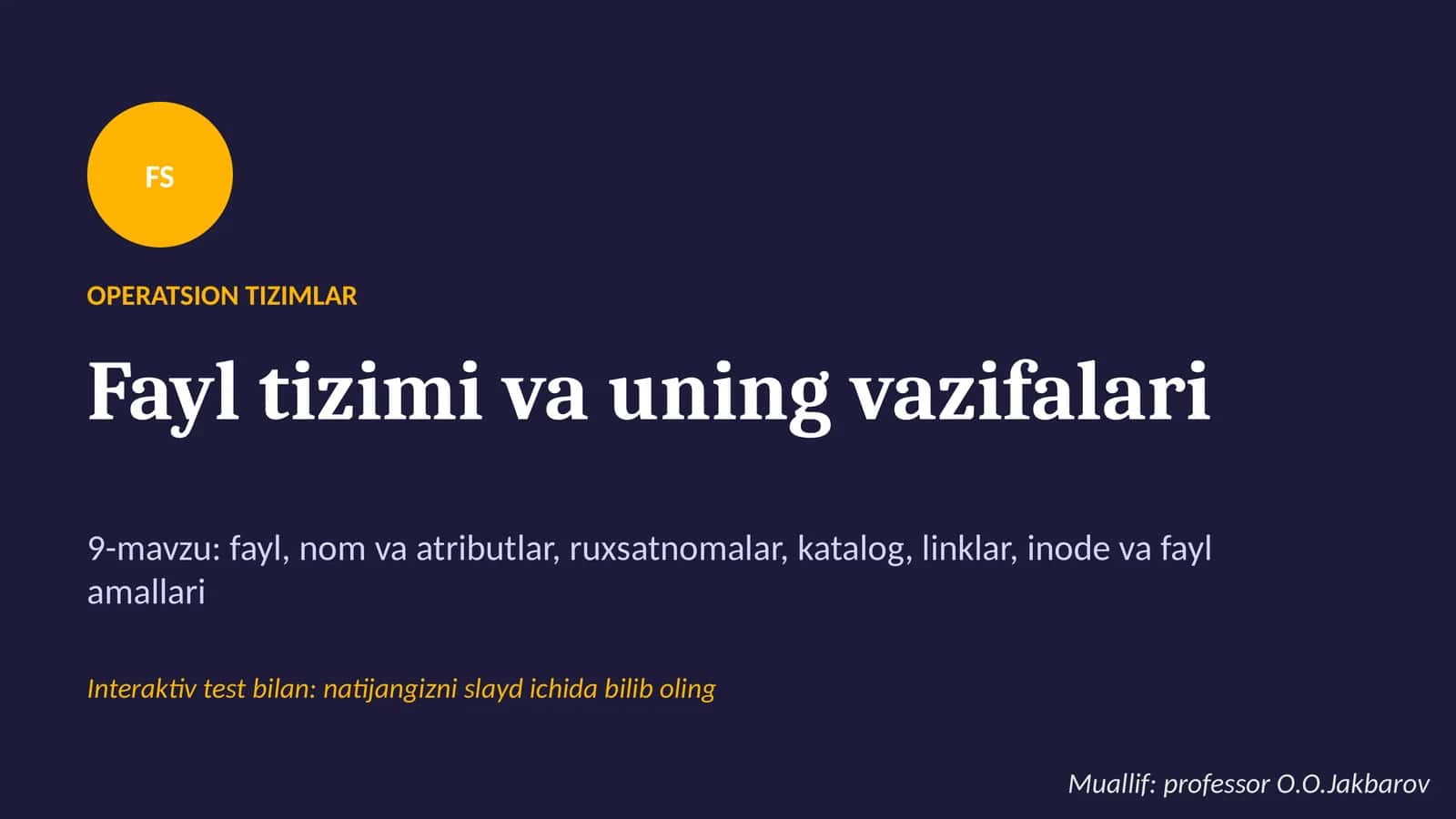 Fayl tizimi va uning vazifalari