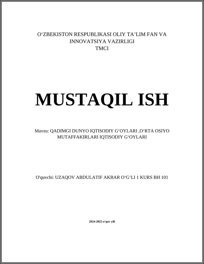 QADIMGI DUNYO IQTISODIY GʻOYLARI,OʻRTA OSIYO MUTAFFAKIRLARI IQTISODIY GʻOYLARI