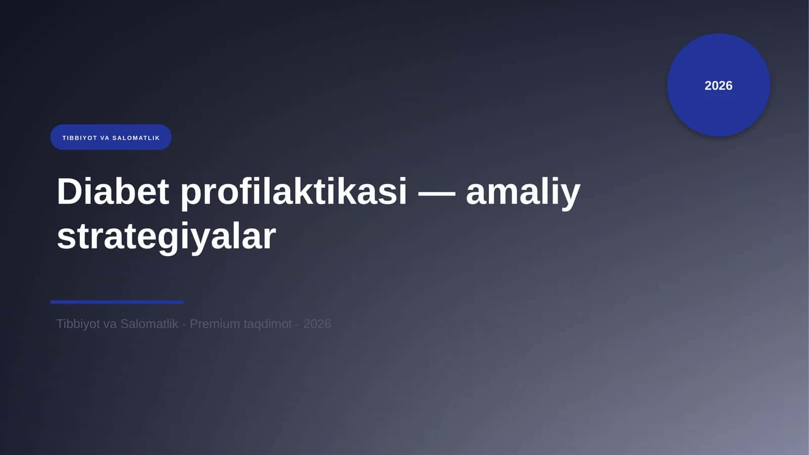 Diabet profilaktikasi — amaliy strategiyalar