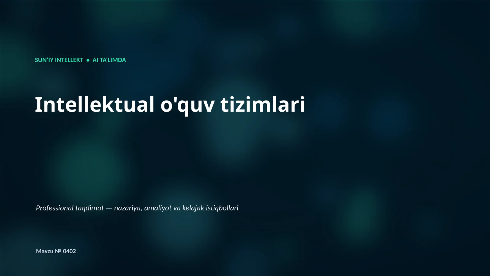 SUN'IY INTELLEKT • AI TA'LIMDA