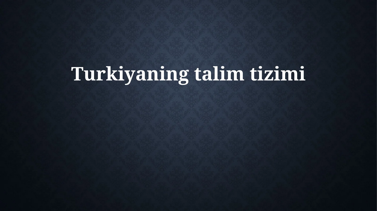 Turkiyaning talim tizimi