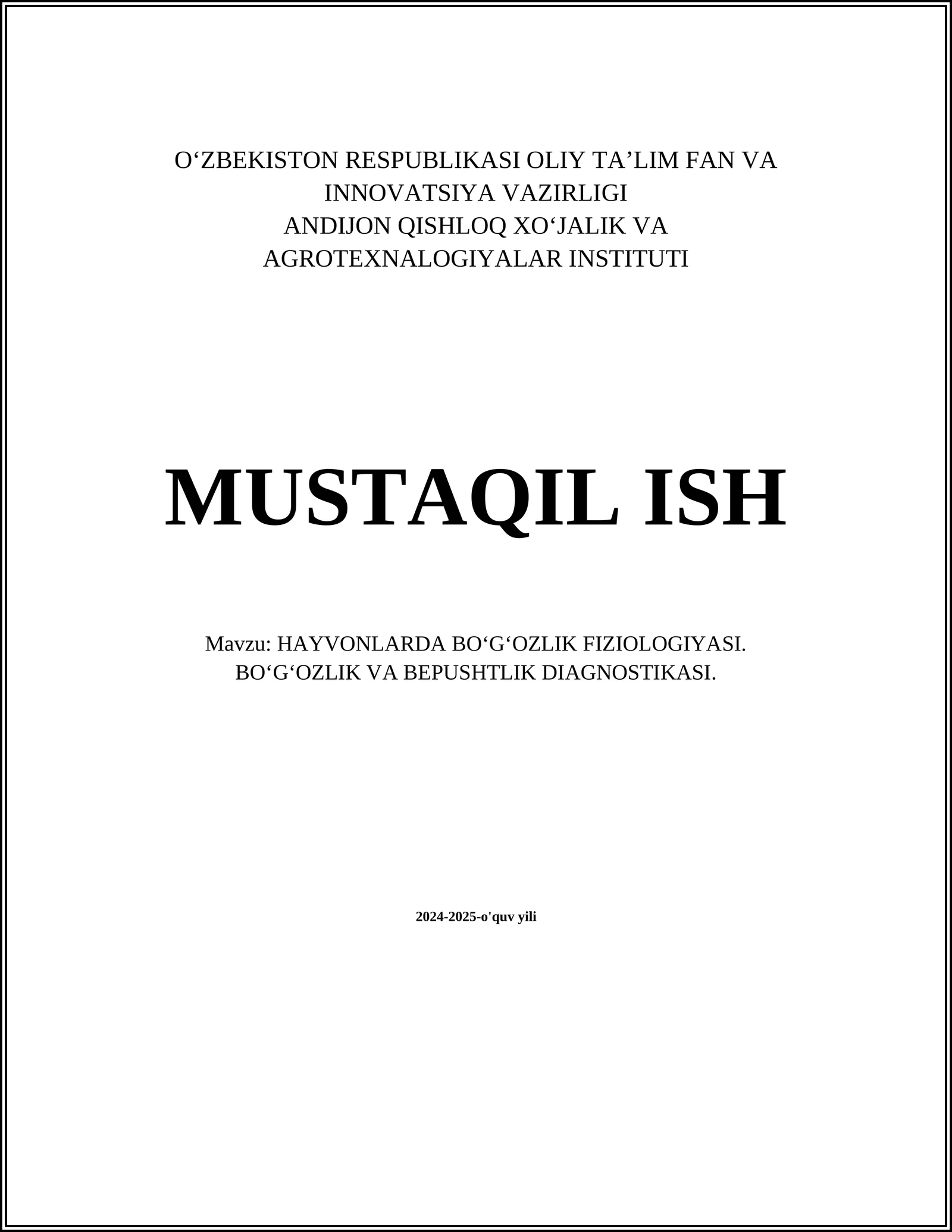 HAYVONLARDA BOʻGʻOZLIK FIZIOLOGIYASI. BOʻGʻOZLIK VA BEPUSHTLIK DIAGNOSTIKASI