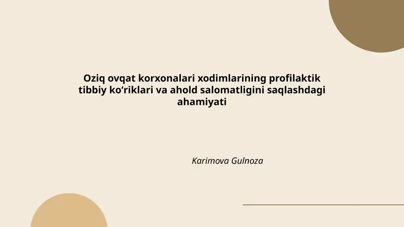 Oziq ovqat korxonalari xodimlarining profilaktik tibbiy koʻriklari va ahold salomatligini saqlashdagi ahamiyati