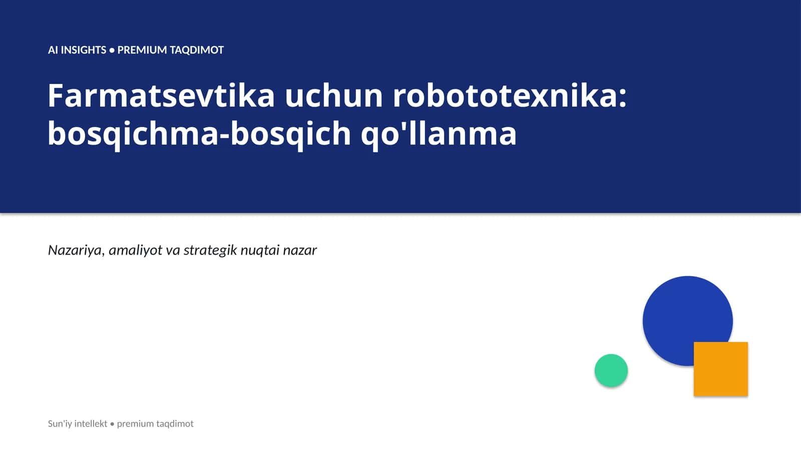 Farmatsevtika uchun robototexnika: bosqichma-bosqich qo'llanma