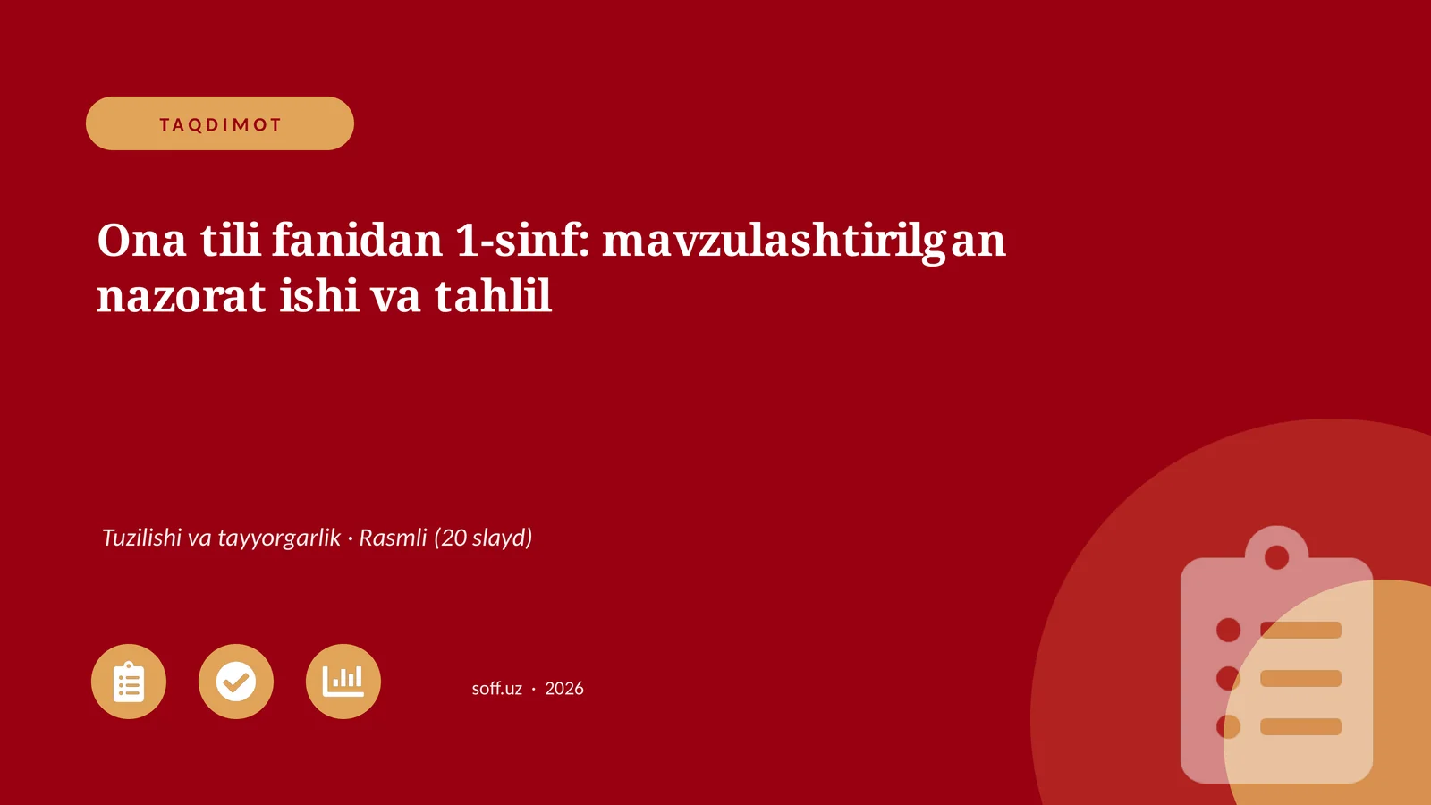 Ona tili fanidan 1-sinf: mavzulashtirilgan nazorat ishi va tahlil